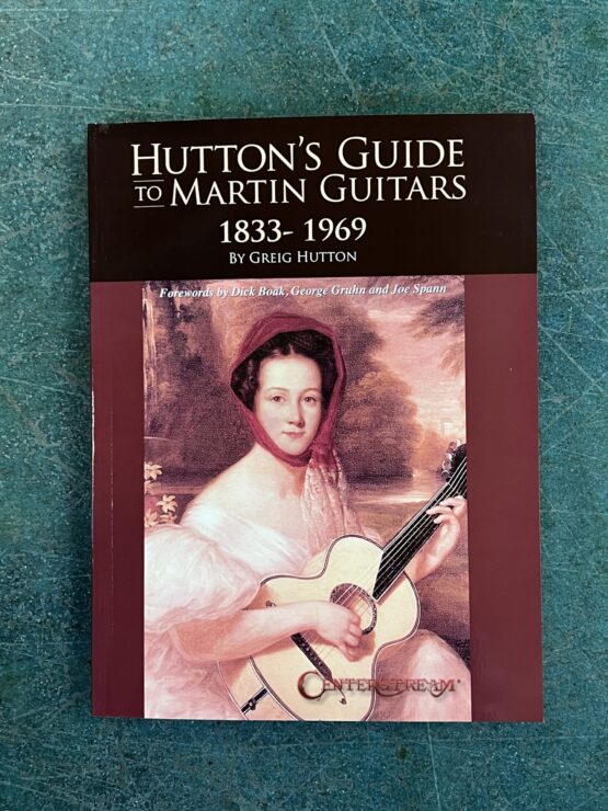 Hutton's Guide to Martin Guitars (Signed)